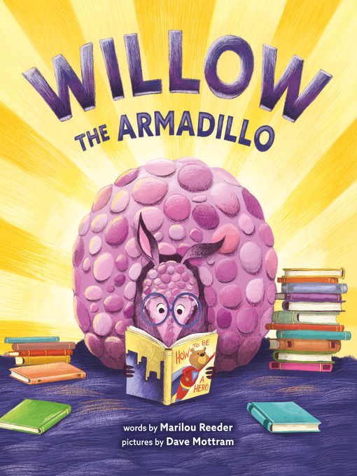 Title details for Willow the Armadillo by Marilou Reeder - Wait list